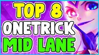 TOP 8 BEST CHAMPIONS TO ONE TRICK MID LANE League Of Legends Season 10