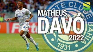 Matheus Davó - Magic Skills & Gols | Bahia 2022 HD