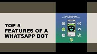 TOP 5  WhatsApp BOT FEATURES!