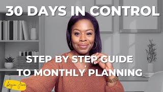 30 Days in Control: Step by Step Guide to Monthly Planning
