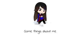 Some things about me || MEME || Gacha Stu-Club [+Cover]