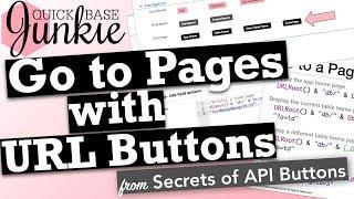 Go to Pages with URL Buttons in Quickbase