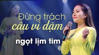 Đừng Trách Câu Ví Dặm, Hai Quê, Hà Tĩnh Quê Ơi, Tình Đất | Hà Thơ | Dân Ca Xứ Nghệ Ngọt Lịm Tim