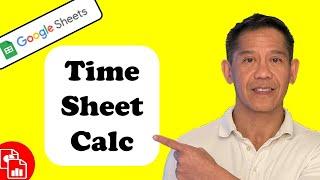 Create a Time Sheet - Google Sheets