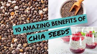 10 AMAZING Benefits Of CHIA SEEDS | Chia Seeds For WEIGHT LOSS