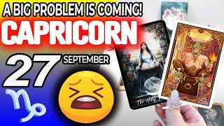 Capricorn ️A BIG PROBLEM IS COMING horoscope for today SEPTEMBER 27 2024 ️ #capricorn tarot