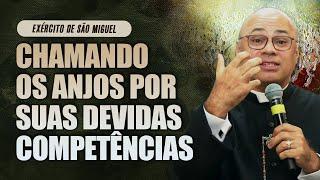 APRENDA A CHAMAR OS ANJOS POR SUAS DEVIDAS COMPETÊNCIAS | Pe. Roberto Benvindo