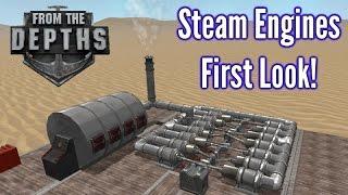 From The Depths | Steam Engines! | First look / Impressions!