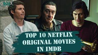 Top 10 "Netflix" Original Movies in IMDb (2018-2021)