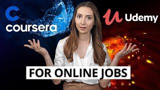 Which one is better for getting Online or Remote Jobs - Udemy vs Coursera