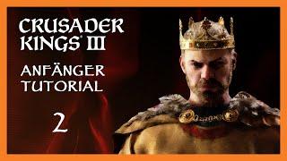 Crusader Kings 3 Tutorial / Guide 2  Charakter, Besitztümer  [Deutsch]