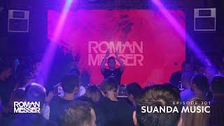 Roman Messer - Suanda Music 301 [#SUANDA]