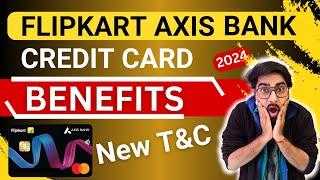 Flipkart Axis Bank Credit Card Benefits 2024