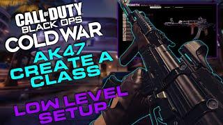 Black Ops Cold War | AK47 | LOW Level Create a Class