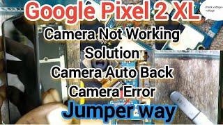 Google Pixel 2 XL Camera not working Solution | How to Fix Pixel 2 XL  Camera Error | Jumper ways