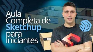 Aula Completa de SketchUp para Iniciantes