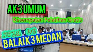 Pelatihan AK3 Umum 2019 : Balai K3 medan