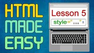 Using The Style Attribute - HTML Beginner Course Part 5