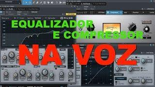 Mixagem e Masterização - Como Usar o Equalizador e Compressor na Voz