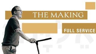 The Making | The Making of a Man of God | Full Service