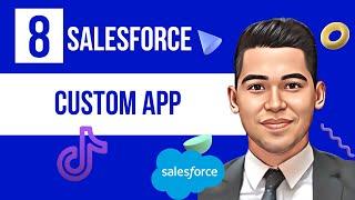 Create a Custom App in Salesforce | Salesforce App Developer | Salesforce Tutorial