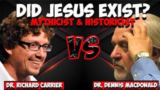 Did Jesus Exist Debate: Dr. Richard Carrier vs. Dr. Dennis R. MacDonald - Mythicist vs historicist