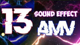 13 sound effect amv + link donwload