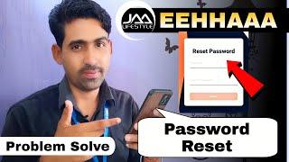 EEHHAAA Password Reset kaise kare | How to Reset EEHHAAA Password | Jaa Lifestyle Password Reset