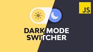 Creating a Dark Mode Switcher With CSS and JavaScript