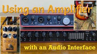 Using an Amplifier with an Audio Interface