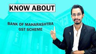 Mahabank GST Credit Scheme | Step-by-Step Guide | 2024