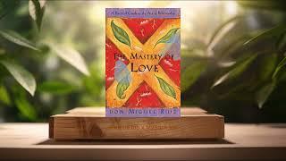 [Review] The Mastery of Love: A Practical Guide to the Art of Relationship (Don Miguel Ruiz)