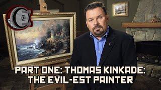 Part One: Thomas Kinkade: the Evil-est Painter | BEHIND THE BASTARDS