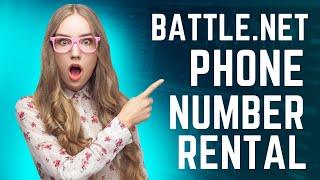 Battle.net Phone Number Bypass Method - Renting a Phone Number for Blizzard / Battle.net