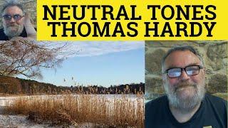  Neutral Tones Thomas Hardy - Analysis Reading Explanation Neutral Tones Thomas Hardy