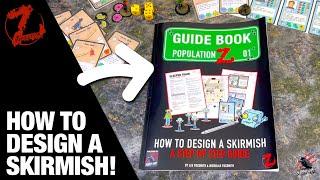 HOW TO DESIGN A SKIRMISH For Population Z - A Step By Step Guide - Book Overview
