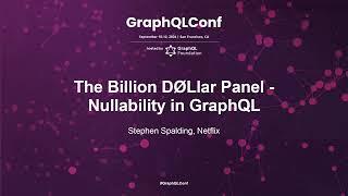 The Billion D∅Llar Panel - Nullability in GraphQL