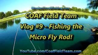 COAF Field Team Vlog #9 "Caught a Nice Catfish using a Micro Flyrod" #CoafFieldTeam