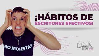 ¿Hábitos para escritores efectivos?