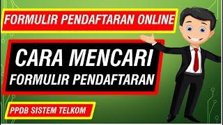 CARA MEMBUKA FORMULIAR PENDAFTARAN PPDB SITEM TELKOM [ppdb_59]