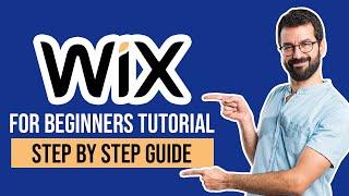 Wix For Beginners Tutorial  Step by Step Guide for Beginners Using Wix Website Builder