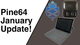 Pine64 January 2023 Update (Unofficial) - PineBuds FOSS Firmware, PineTab 2 Video Output & More