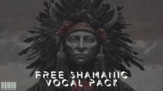 FREE PSYTRANCE SHAMANIC VOCAL SAMPLE PACK