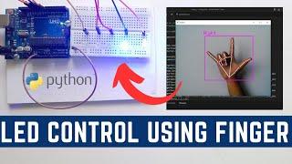 How to controll LED Using Python & Arduino | OpenCV Python || Arduino Projects