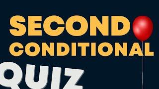 Do You Understand the Second Conditional? | English Grammar Quiz