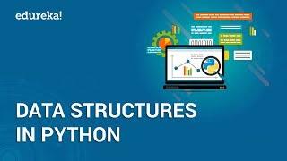 Data Structures In Python | List, Dictionary, Tuple, Set In Python | Python Training | Edureka