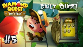 Diamond Quest Daily Quest Stage 5