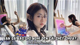 DÀNH CHO AI CÓ Ý ĐỊNH TỰ TỬ | Chữa Lành Tâm Hồn Cùng Bống | Lê Bống Podcast