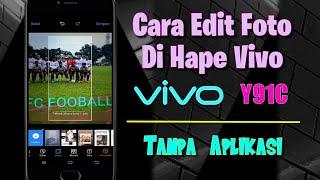 Cara Mengedit foto Tanpa Aplikasi di hp Vivo