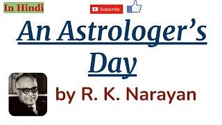 An Astrologer's Day by R. K. Narayan - Summary and Details in Hindi